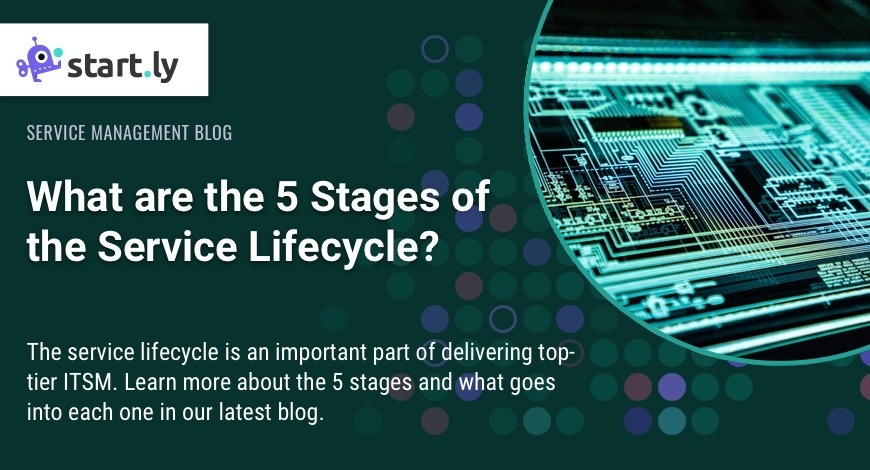  What Are The 5 Stages Of The Service Lifecycle Startly